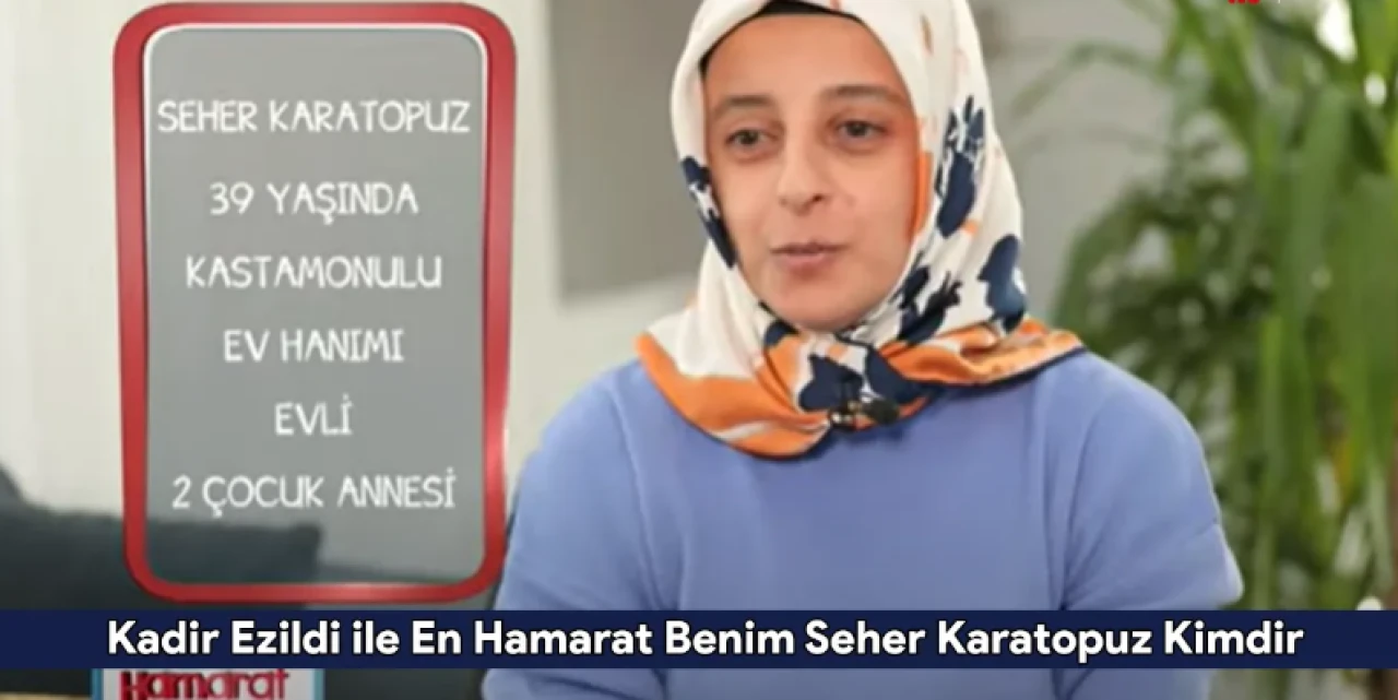 Seher Karatopuz Kimdir, Kaç Yaşında, Ne İş Yapıyor? En Hamarat Benim'de Bu Hafta Seher Hanım Rüzgarı!