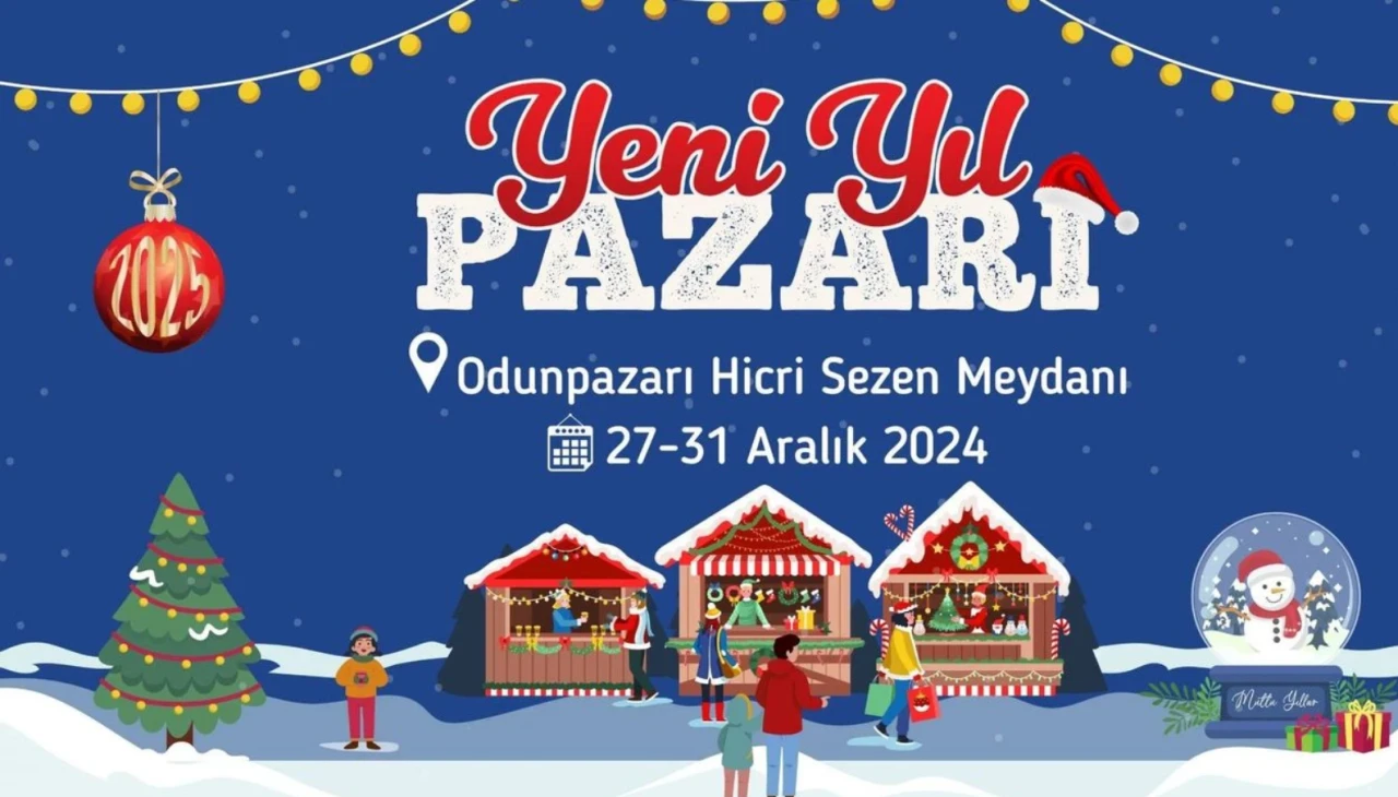 Eskişehir'de Yeni Yıl Pazarı Yarın Başlıyor!