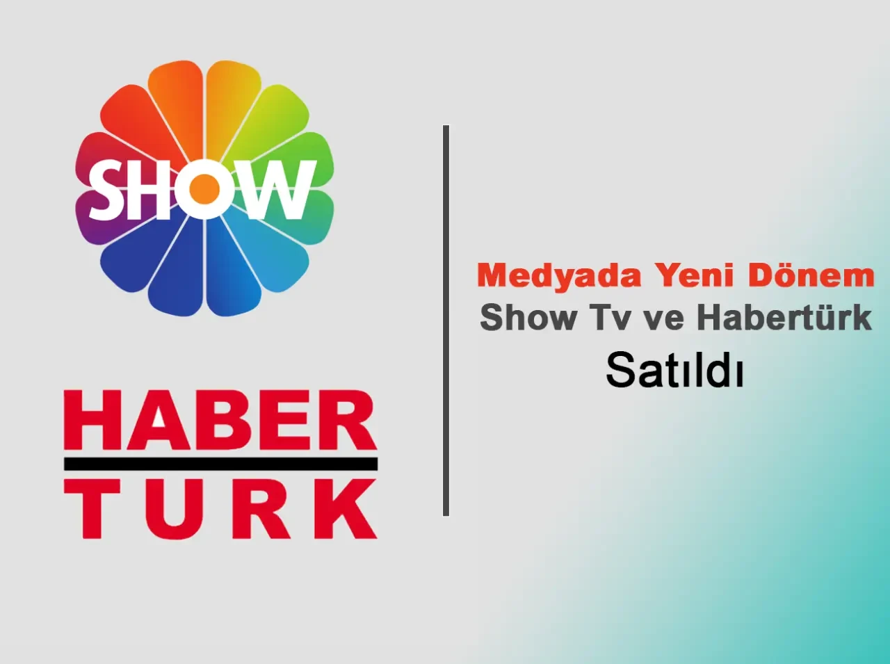 Show TV, HaberTürk Kime Satıldı? Yeni Sahibi Kim? Medyada Yeni Dönemin Ayak Sesleri