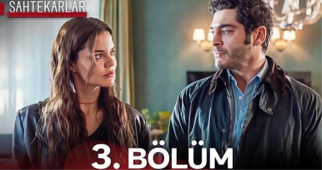 Sahtekarlar son bölüm tek parça izle! NOW Sahtekarlar 3. bölüm Full HD izle!