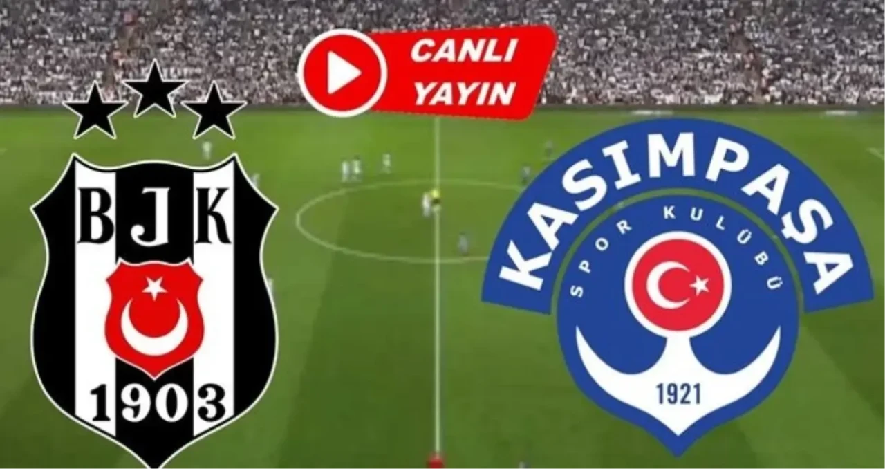 Beşiktaş Kasımpaşa canlı HD ŞİFRESİZ maç izleme link! Beşiktaş Kasımpaşa maçı hangi kanalda, nereden izlenir?
