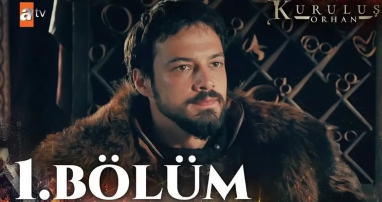 Kuruluş Orhan 1. Bölüm Nereden İzlenir? Atv Kuruluş Orhan 1. Bölüm Full Hd Tek Parça İzle!