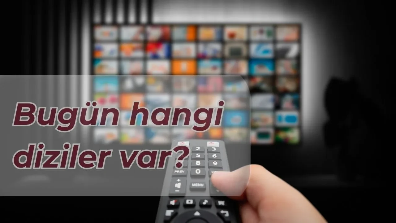 1 Kasım Bugün Hangi Diziler Var? Cumartesi Akşamı Dizileri!