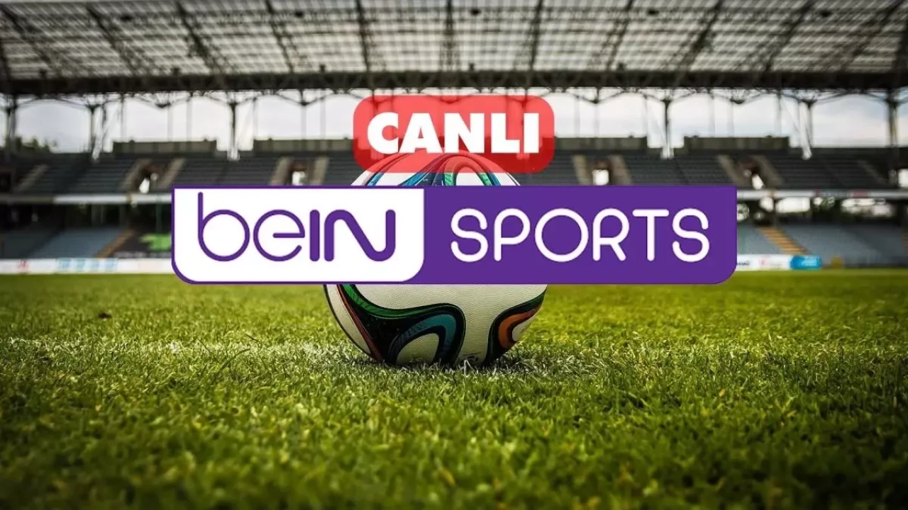Bein Sports kesintisiz donmadan canlı yayın nasıl izlenir? Bein Sports CANLI nereden izlenir?