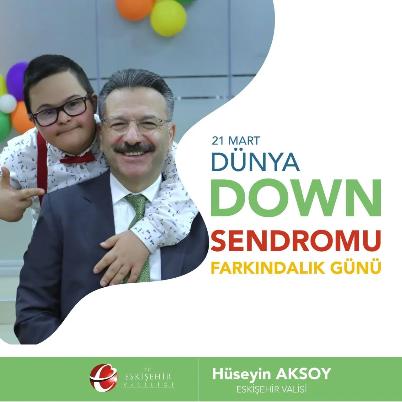 Eskişehir Valisi Aksoy, Down Sendromu Farkındalık Günü mesajı yayımladı