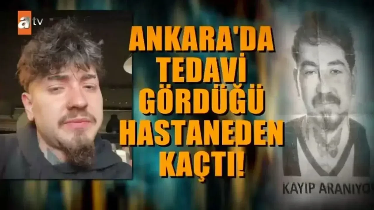 Ankara'da Hastaneden Kaçan Tarık Can Yorulmaz Kayıp! Esra Erol'da