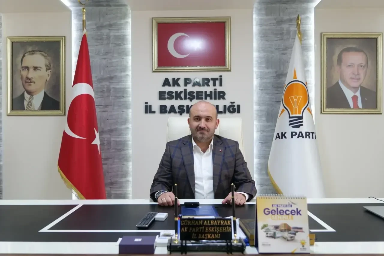 AK Parti Eskişehir İl Başkanı Gürhan Albayrak 1 Mayıs İşçi Bayramını Kutladı