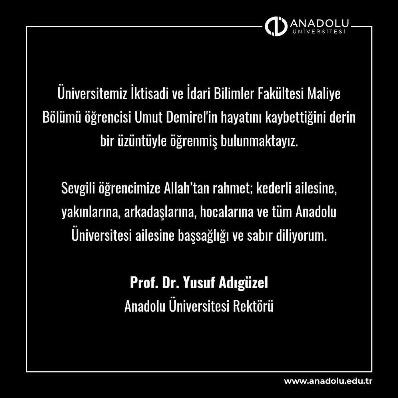 Rektör Adıgüzel’den vefat eden öğrencisi için taziye mesajı