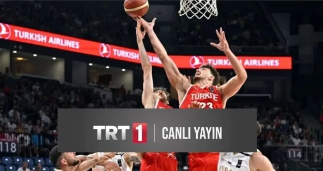 Türkiye - Polonya basketbol maçı canlı şifresiz izle! TRT 1 CANLI BASKETBOL MAÇI İZLE: