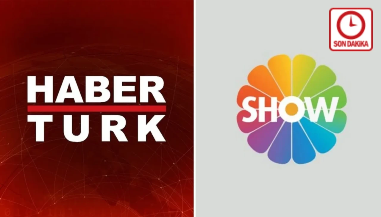 Habertürk ve Show TV'ye el mi Konuldu? Son Dakika!