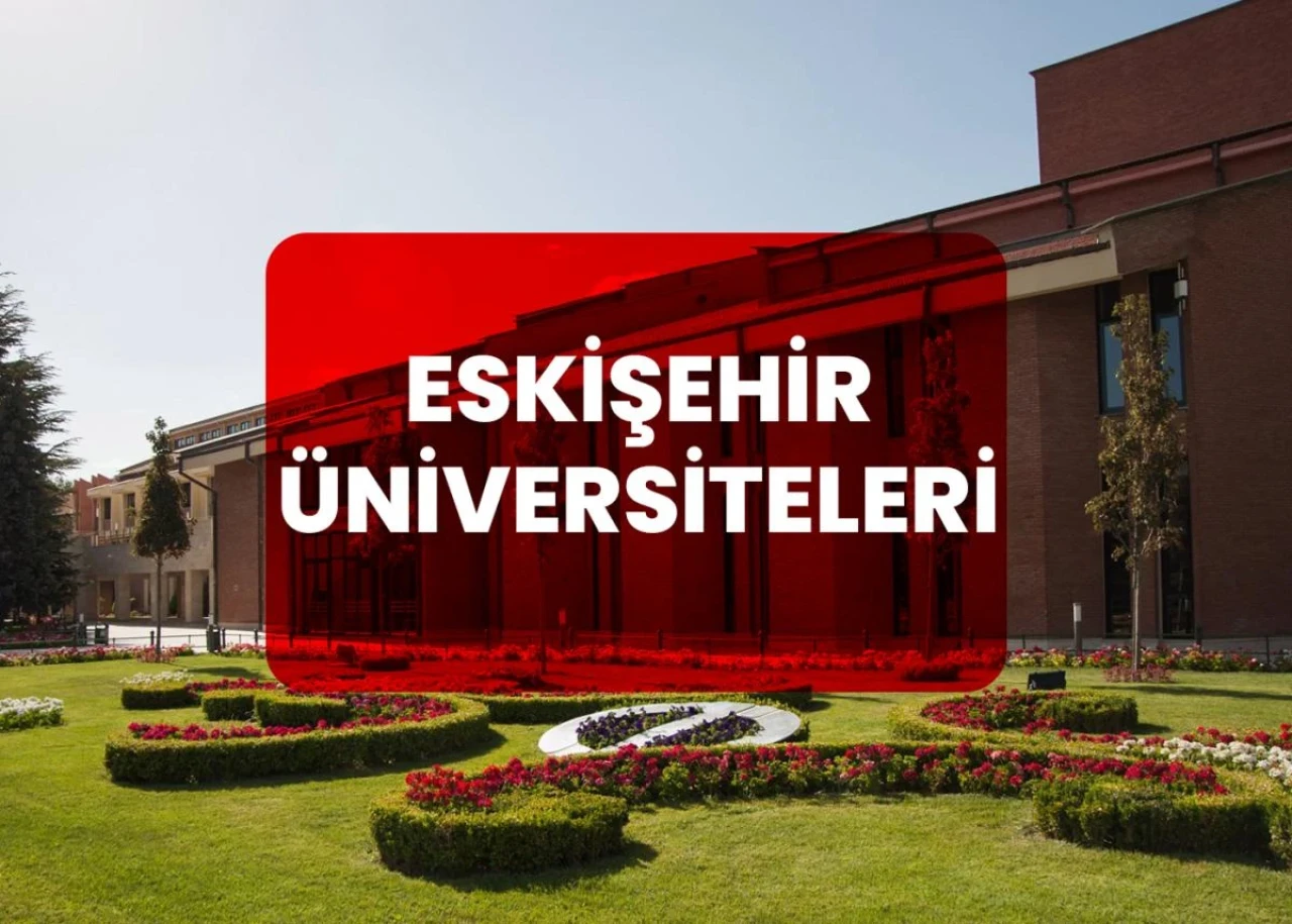 Eskişehir Üniversiteleri