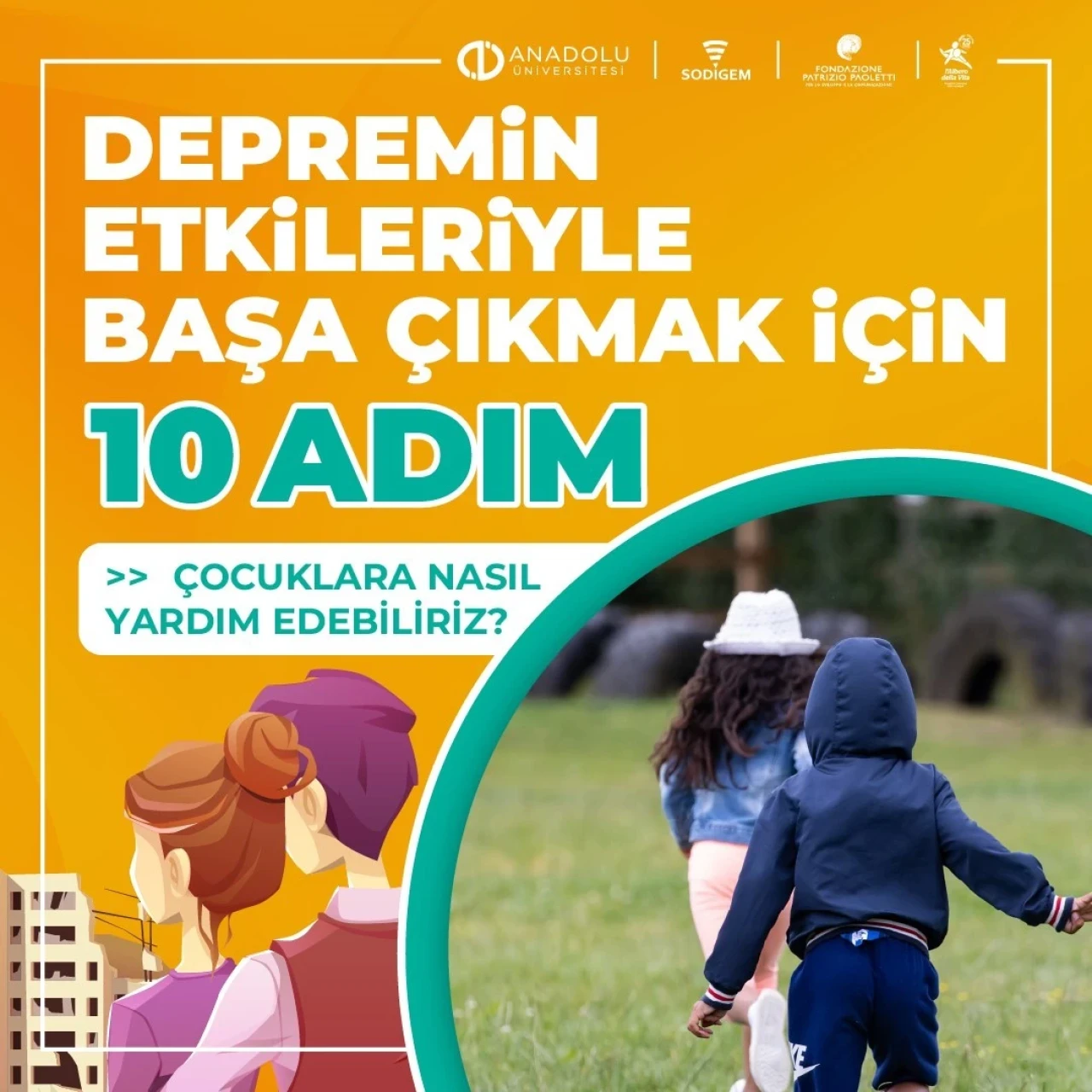 Çocukların depremin etkileriyle başa çıkabilmesi için SODİGEM ve Paoletti Vakfı iş birliğiyle hazırlanan rehber yayımlandı