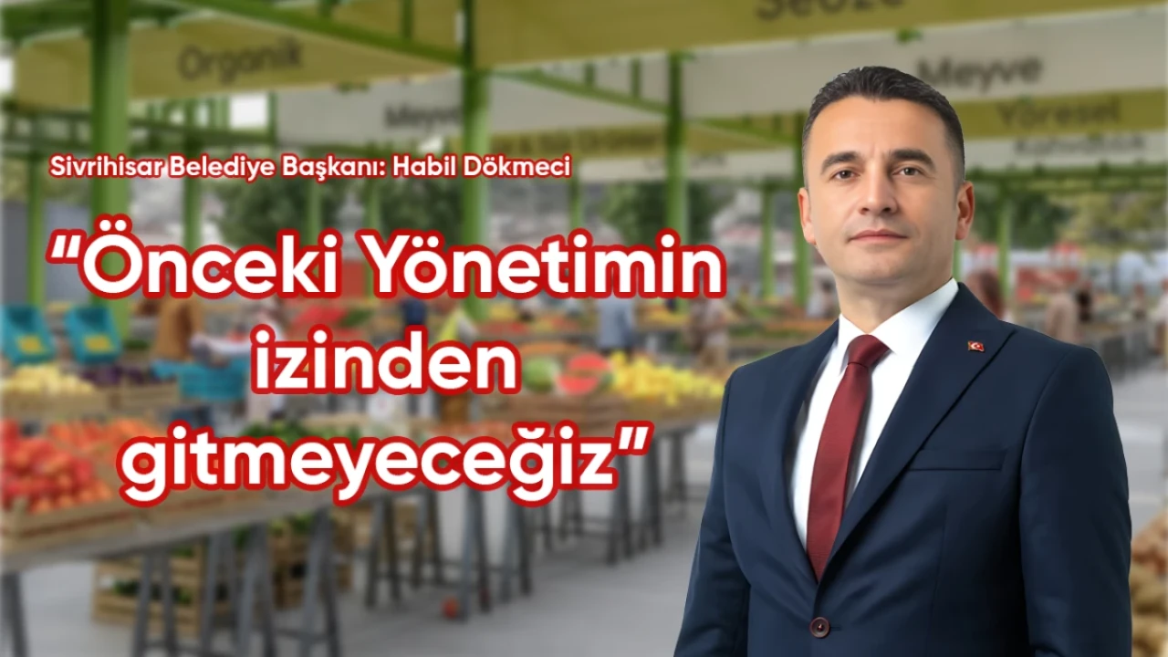 Sivrihisar Belediye Başkanı'ndan Pazar Yeri Müjdesi