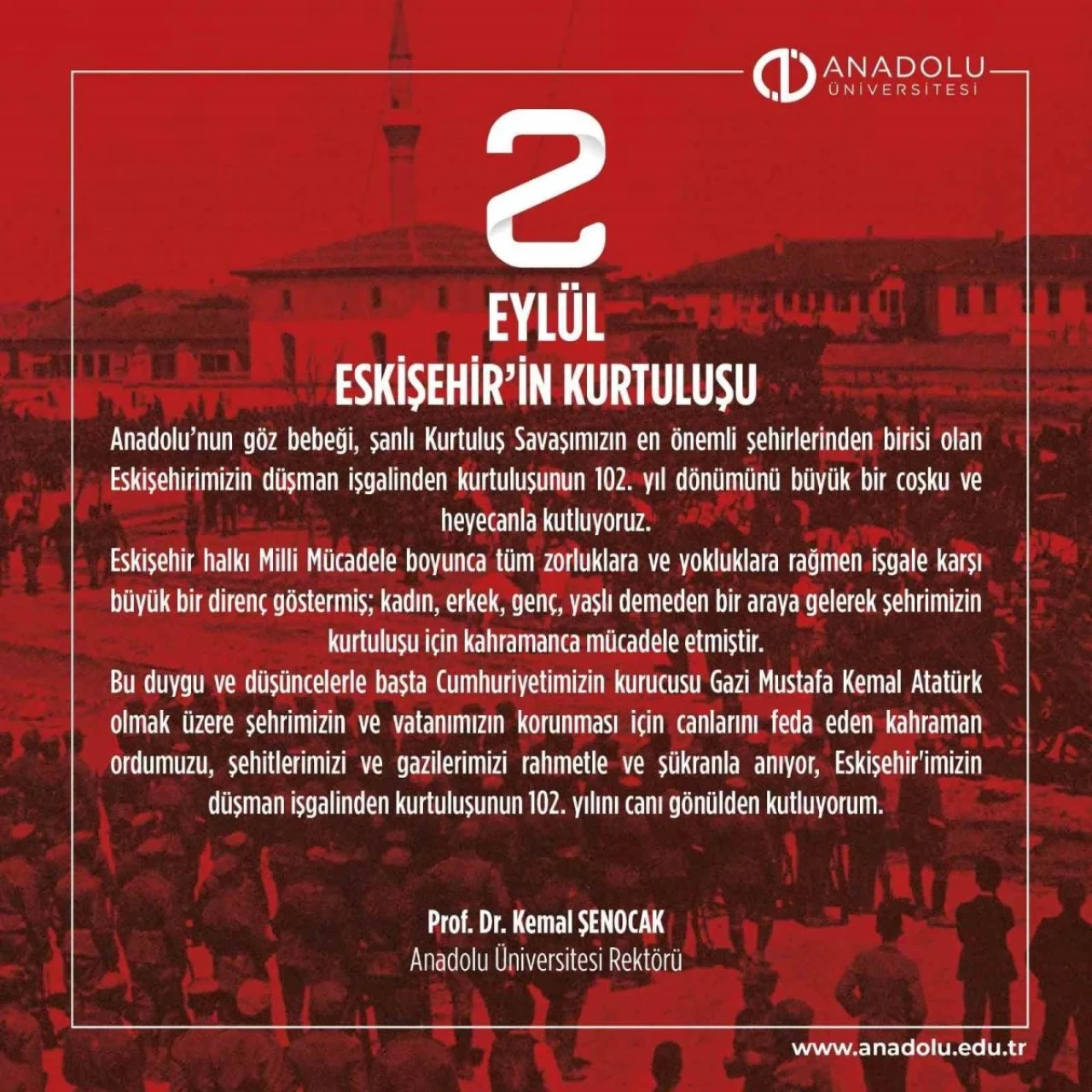 Rektör Şenocak: "Eskişehir’imizin düşman işgalinden kurtuluşunun 102’nci yılını canı gönülden kutluyorum"