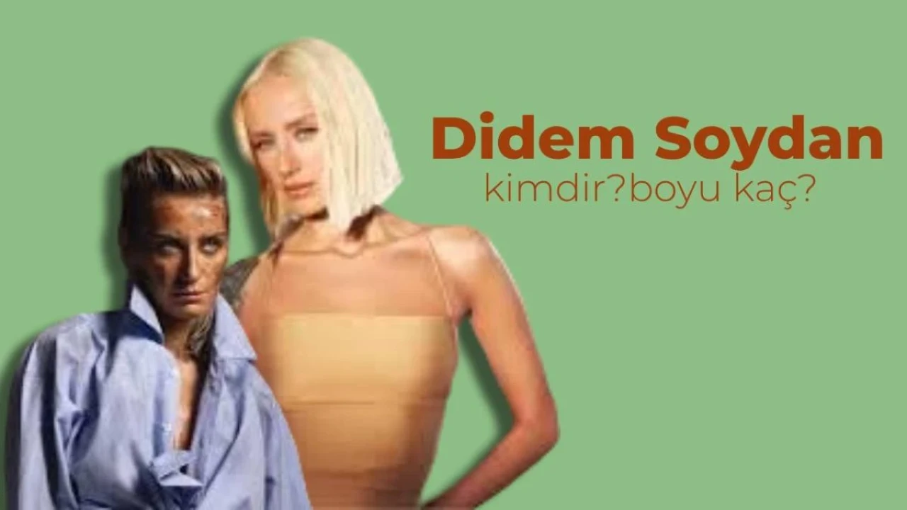 Didem Soydan Kimdir? Didem Soydan Boyu Kaç, Kaç Yaşında?