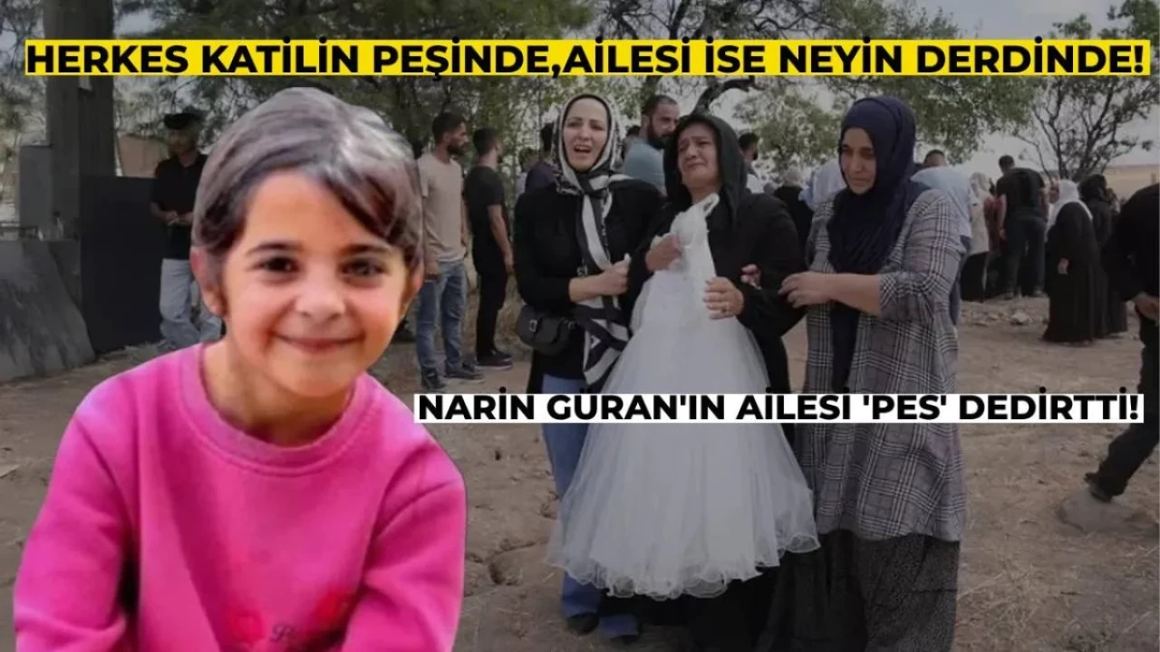 Narin Güran Cinayetinde Çarpıcı Gelişme! Ailenin Yaptığı Pes Dedirtti!