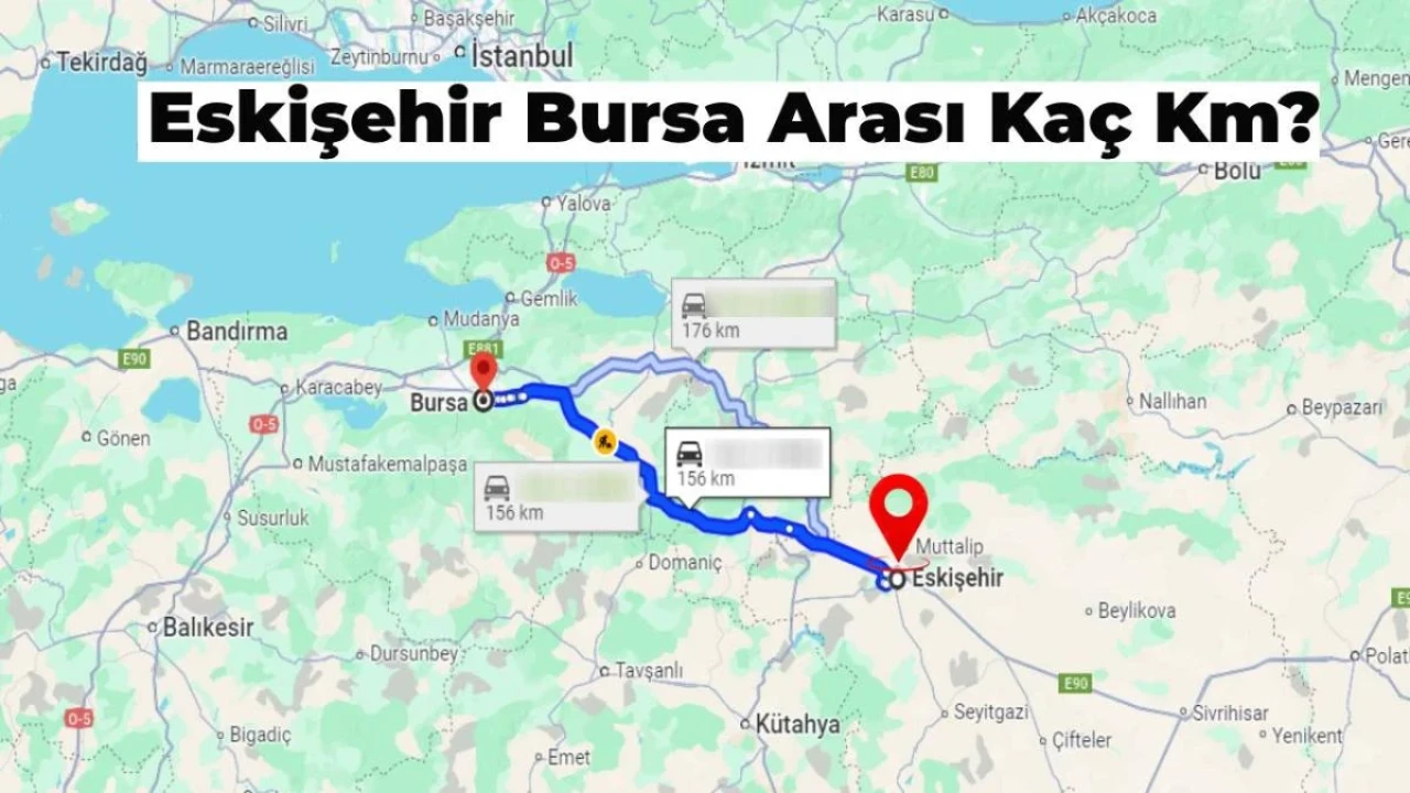 Eskişehir Bursa Arası Kaç Km? Eskişehir'den Bursa'ya Kaç Saat Sürer?