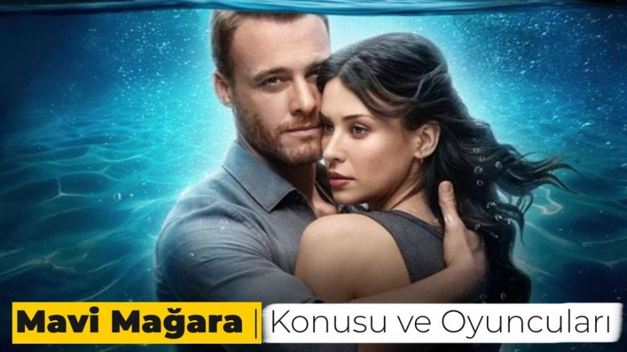 Mavi Mağara Filminin Konusu Nedir? Mavi Mağara Oyuncuları Kimlerdir?