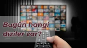 1 Kasım Bugün Hangi Diziler Var? Cumartesi Akşamı Dizileri!