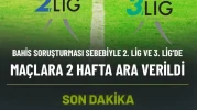 DEPREM ETKİSİ! TFF 2. ve 3. Lig DURDURULDU! Bahis Skandalında 1000'den Fazla Futbolcu PFDK'da!