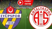 (ŞİFRESİZ) Eyüpspor - Antalyaspor maçı hangi kanalda, nasıl izlenir? Eyüpspor - Antalyaspor CANLI izle!
