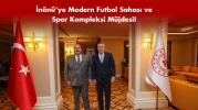 İnönü’ye Modern Futbol Sahası ve Spor Kompleksi Müjdesi!