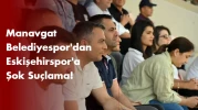 Manavgat Belediyespor'dan Eskişehir'e Şok Suçlama!