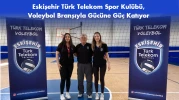 Eskişehir Türk Telekom Spor Kulübü, Voleybol Branşıyla Gücüne Güç Katıyor