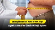 Afyonkarahisar Devlet Hastanesinde Obezite Kliniği Açılıyor