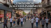 Eskişehir’de 26 Ağustos İndirimleri: İşte İşletmeler