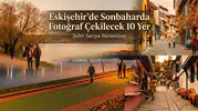Eskişehir’de Sonbaharda Fotoğraf Çekilecek 10 Yer: Şehir Sarıya Bürünüyor