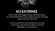 Aydın sağlık camiasında acı kayıp: Dr. Kürşad Durğun yaşamını yitirdi