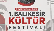 Balıkesir kurtuluşunun 104. yılını yedi gün sürecek dev bir kültür festivaliyle kutluyor