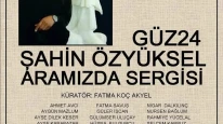 Şahin Özyüksel Aramızda Sergisi