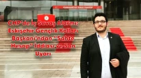 CHP’de İç Savaş Alarmı: Eskişehir Gençlik Kolları Başkanı’ndan “Sahte Hesap” İddiası ve Son Uyarı