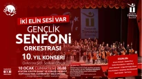 İki Elin Sesi Var Gençlik Senfoni Orkestrası 10. Yıl Konseriyle Sahneye Çıkıyor