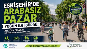 Eskişehir'de Arabasız Pazar Yoğun İlgi Gördü!