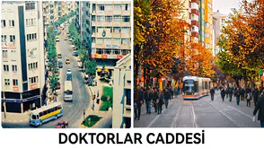 Doktorlar Caddesi'nin Yıllar İçindeki Değişimi