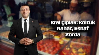 Kral Çıplak: Koltuk Rahat, Esnaf Zorda