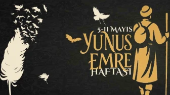 Anadolu Üniversitesi’nde ‘Yunus Emre Haftası’ başlıyor