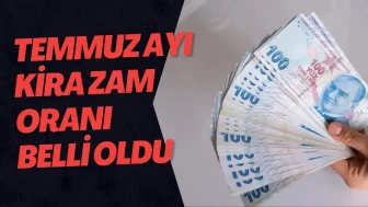 Temmuz Ayı Kira Artış Oranı Belli Oldu