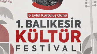 Balıkesir kurtuluşunun 104. yılını yedi gün sürecek dev bir kültür festivaliyle kutluyor