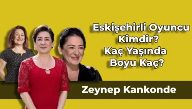 Eskişehirli Oyuncu Zeynep Kankonde Kimdir, Kaç Yaşında, Boyu Kaç?