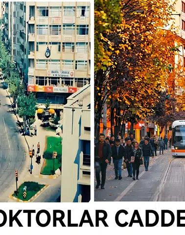 Doktorlar Caddesi'nin Yıllar İçindeki Değişimi