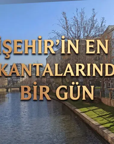 Eskişehir'in En Eski Lokantaları: Sabah Saatleri