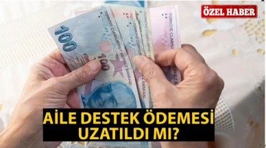 AİLE DESTEK ÖDEMESİ 2024 GÜNCEL DURUM: Uzatıldı mı, bitti mi? 2025'te devam edecek mi?