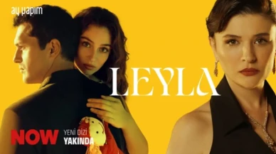 Leyla Dizisi Hangi Gün, Saat Kaçta? Leyla Dizisi Hangi Kanalda? İşte Yayın Bilgileri ve Merak Edilenler