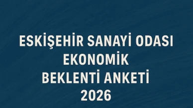 Sanayicinin Nabzı Tutuldu: ESO’dan 2026 Ekonomik Beklenti Raporu Paylaşıldı