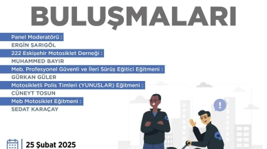 “Güvenli 2 Teker Buluşmaları” Eskişehir’de Gerçekleşecek