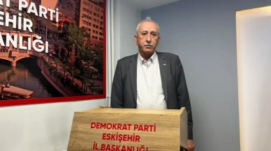 Demokrat Parti’den Eskişehir’e sahip çıkın çağrısı